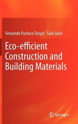 Pacheco Torgal - Eco-efficient Construction and Building Materials - N - X555z