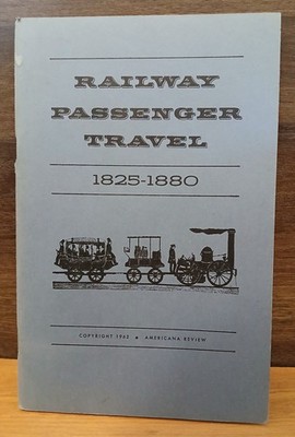 Eisenbahn Personenfahrt 1825-1880 1962 Heft aus Schreiber September 1888