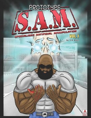 Prototyp S.A.M. - Specialized Artificial Manipulation: Volume 1 by C.E. Brien P