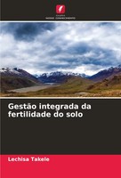 GestãO Integrada Da Fertilidade Do Solo Lechisa Takele Taschenbuch Portugiesisch