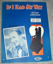 1939 IF I HAD MY WAY Vintage Sheet Music BING CROSBY by Kendis, Klein