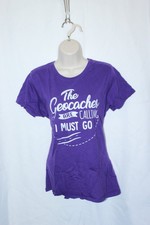 Geocaching Tshirt The Geocaches are Calling I Must Go Purple Womens Size Large