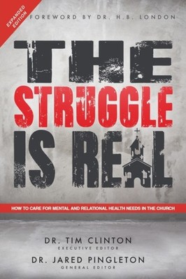 Clinton - Struggle Is Real  How to Care for Mental and Relational Heal - X555z