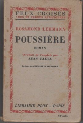 POUSSIERE di Rosamond Lehmann ed. Librairie Plon 1947 Libro in Francese