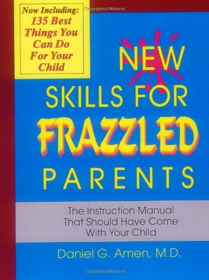 #ad New Skills for Frazzled Parents: The Instruction Manual That Should Have Com... $9.30