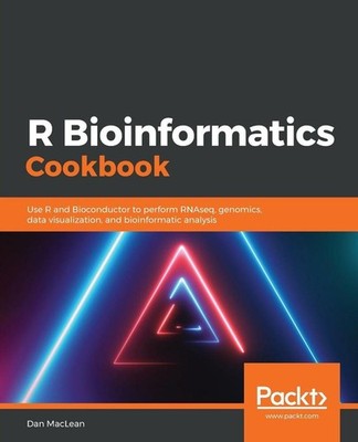R Bioinformatics Cookbook | Dan Maclean | englisch