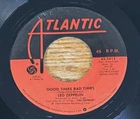 Led Zeppelin Good Times Bad Times/Communication Breakdown Atlantic 2613 45rpm