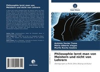 Philosophie Lernt Man Von Meistern Und Nicht Von Lehrern | Buch | 9786204112312