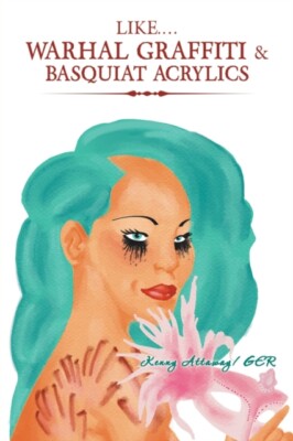 Attaway - Like.... Warhal Graffiti  Basquiat Acrylics - New paperback - X555z
