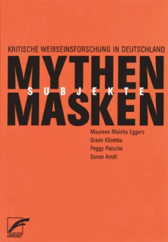 Thumbnail - Mythen, Masken Und Subjekte Kritische Weißseinsforschung In