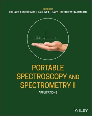 Portable Spectroscopy and Spectrometry, Volume 2: Applications by Richard A. Cro