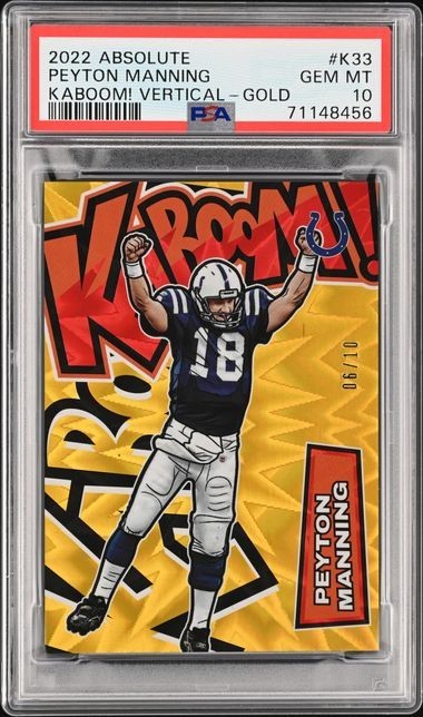 #425 - PSA 10 2022 Absolute Peyton Manning Gold Kaboom /10 [09/23 BRG]