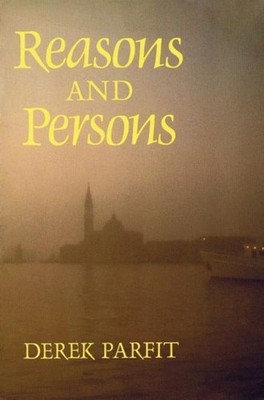 Reasons and Persons Derek Parfit