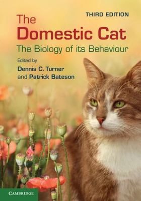 The Domestic Cat The Biology of its Behaviour Turner Bateson Paperback 3e