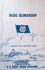Vintage US Coast Guard Auxiliary Basic Seamanship Course 1963
