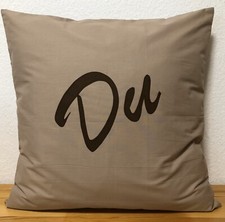 1 Landhausstil Kissenhülle *Kissenbezug * „Du“  braun/beige 50x50