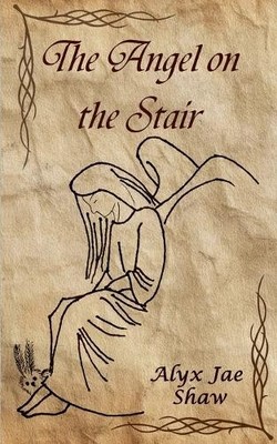 Alyx Jae Shaw The Angel on the Stair (Taschenbuch) (US IMPORT)