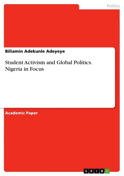 Biliamin Adekunle Adeyeye | Student Activism And Global Politics. Nigeria In...-image