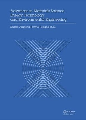 Advances in Materials Sciences, Energy Technology and Environ... - 9781138196681