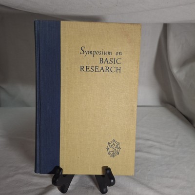 Symposium on Basic Research Publication #56 AAAS Daek Wolfle 1959 Hardcover