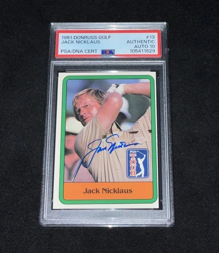 Jack Nicklaus Signed 1981 Donruss Rookie Card PSA Slab Auto Grade 10 Golf Legend