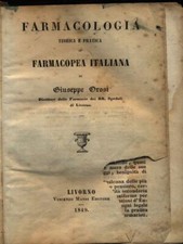 FARMACOPEA ITALIANA PRIMA EDIZIONE  OROSI GIUSEPPE VINCENZO MANSI EDITORE 1849 