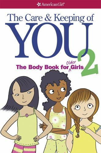 The Care and Keeping of You 2: The Body Book for Older Girls par Natterson, Cara - Photo 1 sur 1