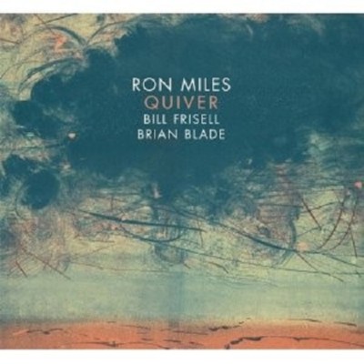 RON MILES - QUIVER (FEAT. BILL FRISELL & BRIAN BLADE)  CD  9 TRACKS JAZZ  NEU 