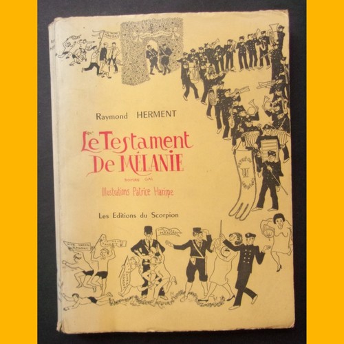 LE TESTAMENT DE MÉLANIE roman gai Raymond Herment Patrice Harispe 1967 - 第 1/6 張圖片