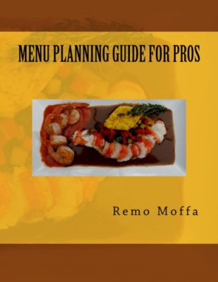 Menu Planning Guide for Pros - Paperback / softback NEW Moffa, Remo 01/04/2014