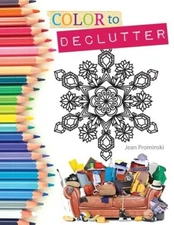 Color to Declutter: A Thoughtful Collection of Unique Designs That Will H - GOOD