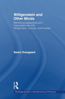 Wittgenstein and Other Minds (Routledge Studies in Twen - HardBack NEW Overgaard