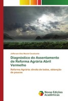 Jefferson Alex Maciel Cavalcante | DiagnóStico Do Assentamento De Reforma...