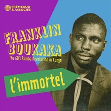 FRANKLIN BOUKAKA - L'IMMORTEL-THE 60'S RUMBA REVOLUTION IN CONGO (3 CD)