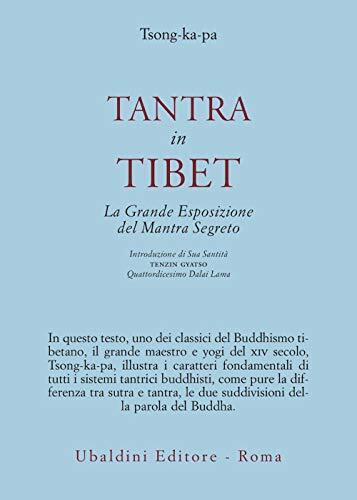 Tantra in Tibet. La grande esposizi..., Tsong Khapa (La - Tsong Khapa (Lama)  Hopkins J. (Cur.)