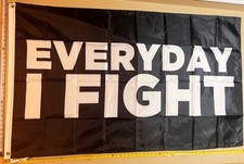 Motivation Flag FREE USA SHIP Everyday I Fight Garage Gym Lift Banner Sign 3x5'