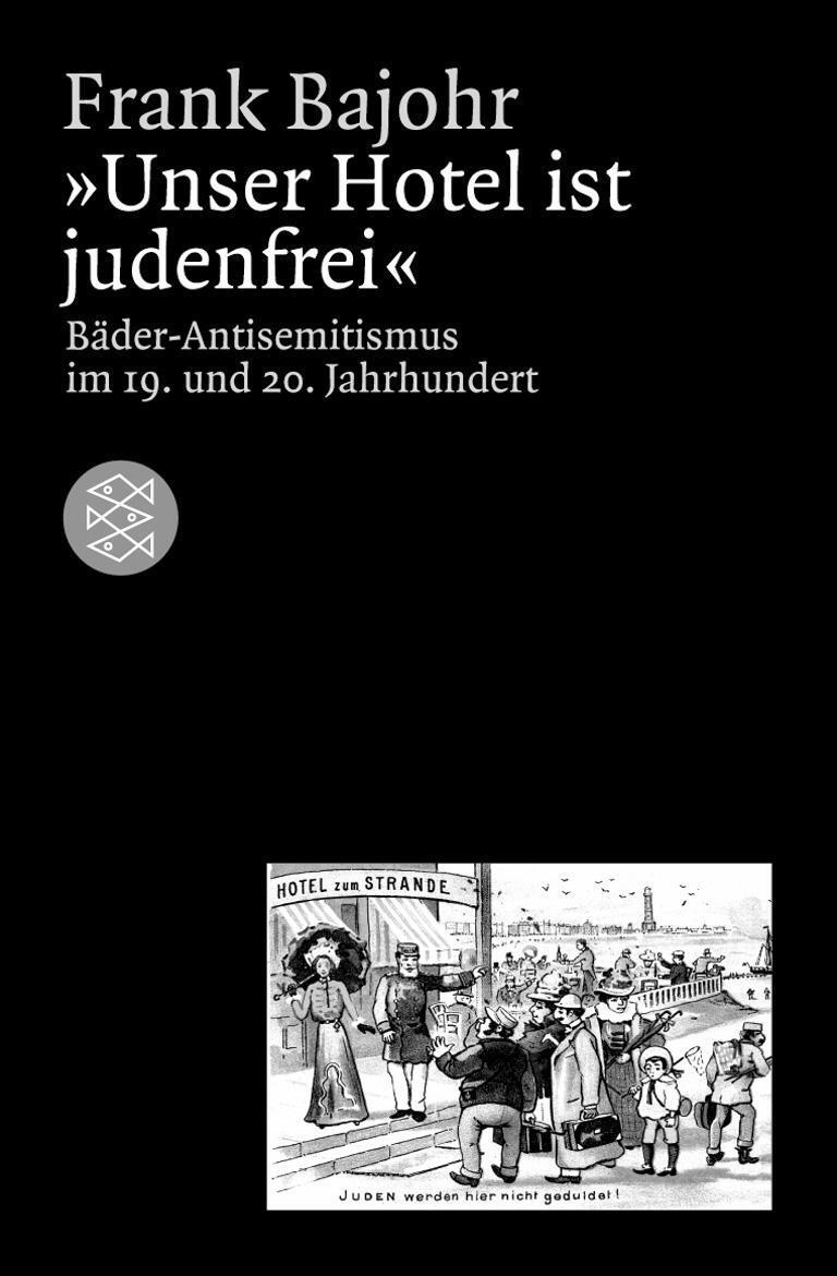 Thumbnail - Unser Hotel Ist Judenfrei, Frank Bajohr