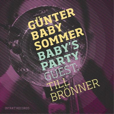 Günter 'Baby' Sommer & Till Bronner Baby's Party (CD) Album