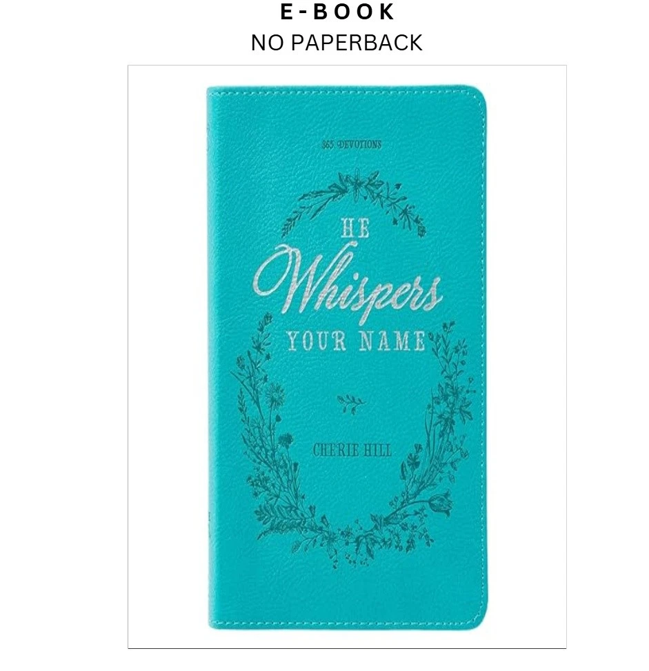 He Whispers Your Name 365 Devotions for ebook | LD Global Digital Ebook Store Buy He Whispers Your Name 365 Devotions for ebook, instant digital download PDF from LD Global