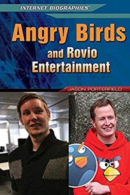Angry Birds and Rovio Entertainment Hardcover Jason Porterfield