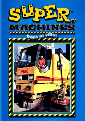 Super Machines -- Dans La Ville - English & French languages - New