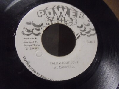 *JAMAICIAN IMPORT* AL CAMPBELL TALK ABOUT LOVE/ VERSION 45 POWER HOUSE  RECORDS