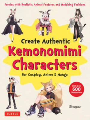 Create Kemonomimi Characters for Cosplay, Anime & Manga: Furries with Realistic