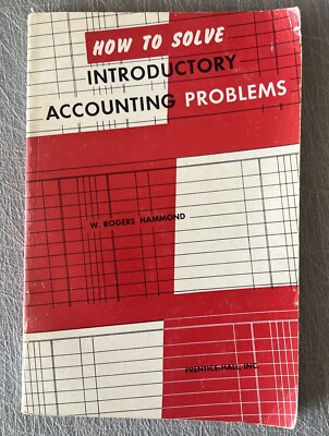 How To Solve Introductory Accounting Problems By W. Rogers Hammond RARE OOP PB