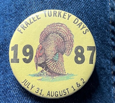 1987 Frazee Turkey Days July 31-August 2 2 1/4'' Celluloid Festival Pinback