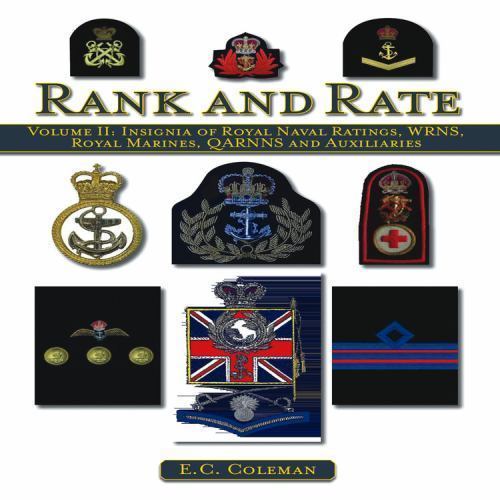 Rnr Ranks Rank and Rate Vol. 2 : Volume II: Insignia of Royal Naval Ratings, WRNS ...