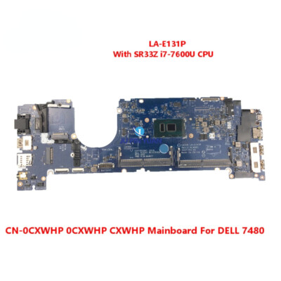 For DELL 7480 Laptop Motherboard CN-0CXWHP LA-E131P With i7-7600U CPU
