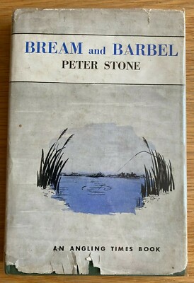 Bream and Barbel by Peter Stone (FIRST EDITION; With original dustwrapper 1963)