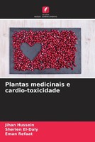 Jihan Hussein (U. A.) | Plantas Medicinais E Cardio-Toxicidade | Taschenbuch