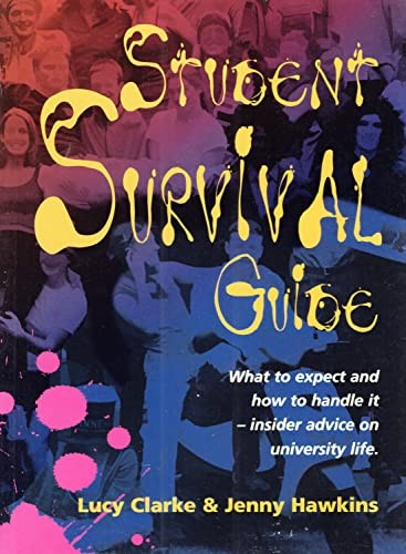 Student Survival Guide: What to expect and how to handle it - in